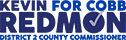 Kevin Redmon for District 2 Cobb Commissioner